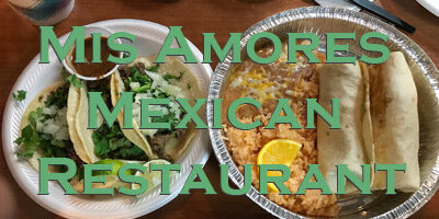 Mis Amores Mexican Restaurant in Preston Idaho